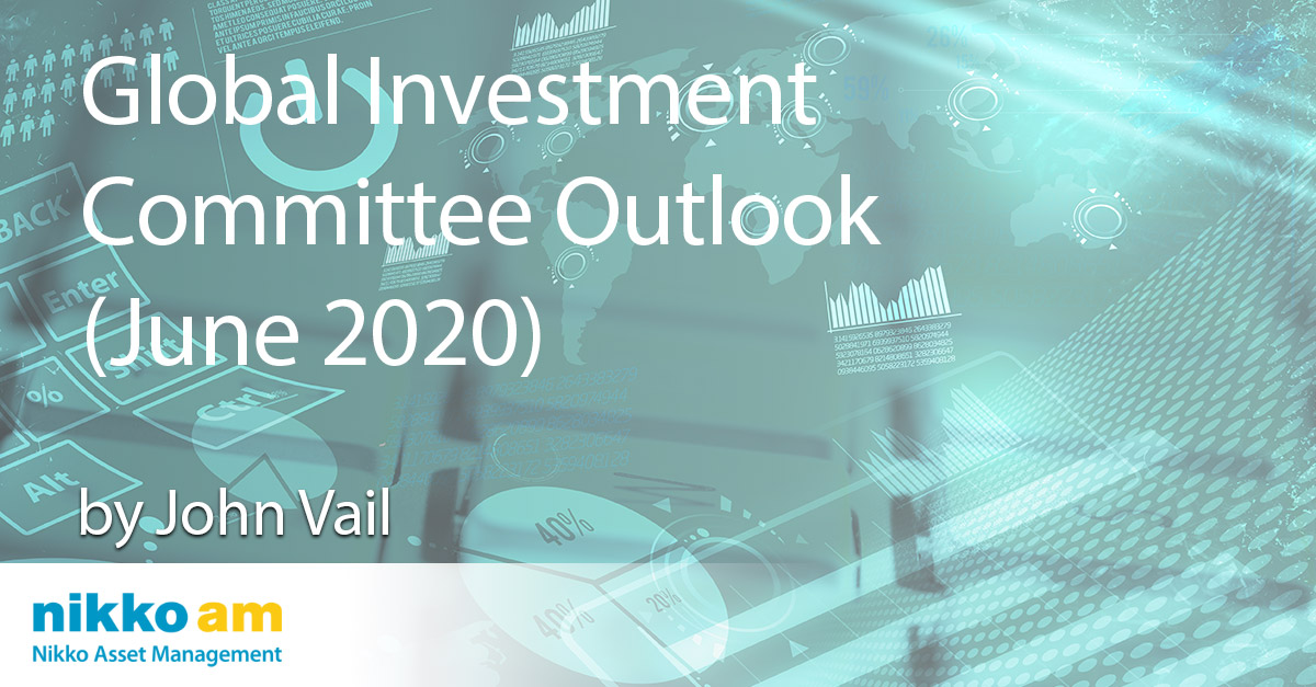 Global Investment Committee Outlook (June 2020)